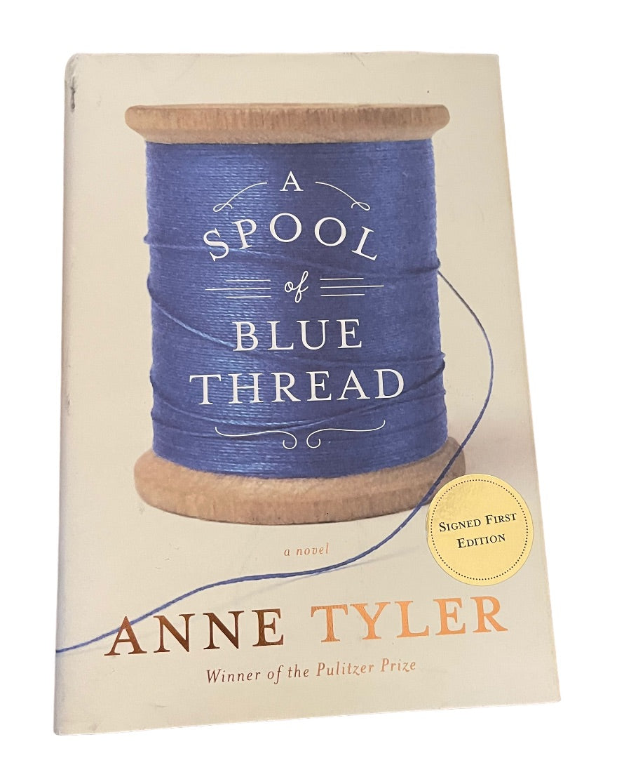 A Spool of Thread Anne Tyler Signed First Edition Hardcover Book