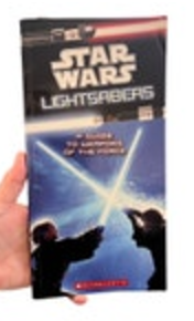 Star Wars Lightsabers: a Guide to Weapons of the Force Scholastic NewBooks Preow