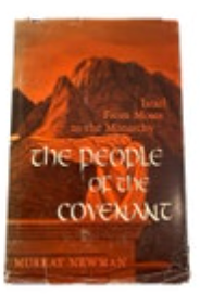The People of the Covenant Murray Newman 1962 Signed Personal Message Hardcover