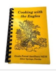 Cooking With Eagles Cookbook ‘78 Ocala Forest Auxiliary #4216 Vintage Florida