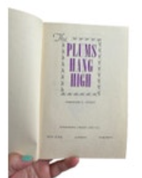 The Plums Hang High by Gertrude E. Finney 1955 Hardcover No Jacket