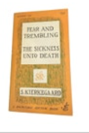 Fear and Trembling The Sickness Unto Death by S. Kierkegaard 1954 Paperback