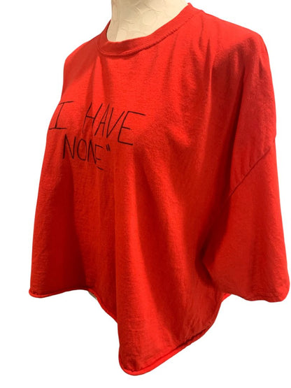 Size 2X "I Have None" Red Womens Crop Tshirt Short Sleeve Gildan