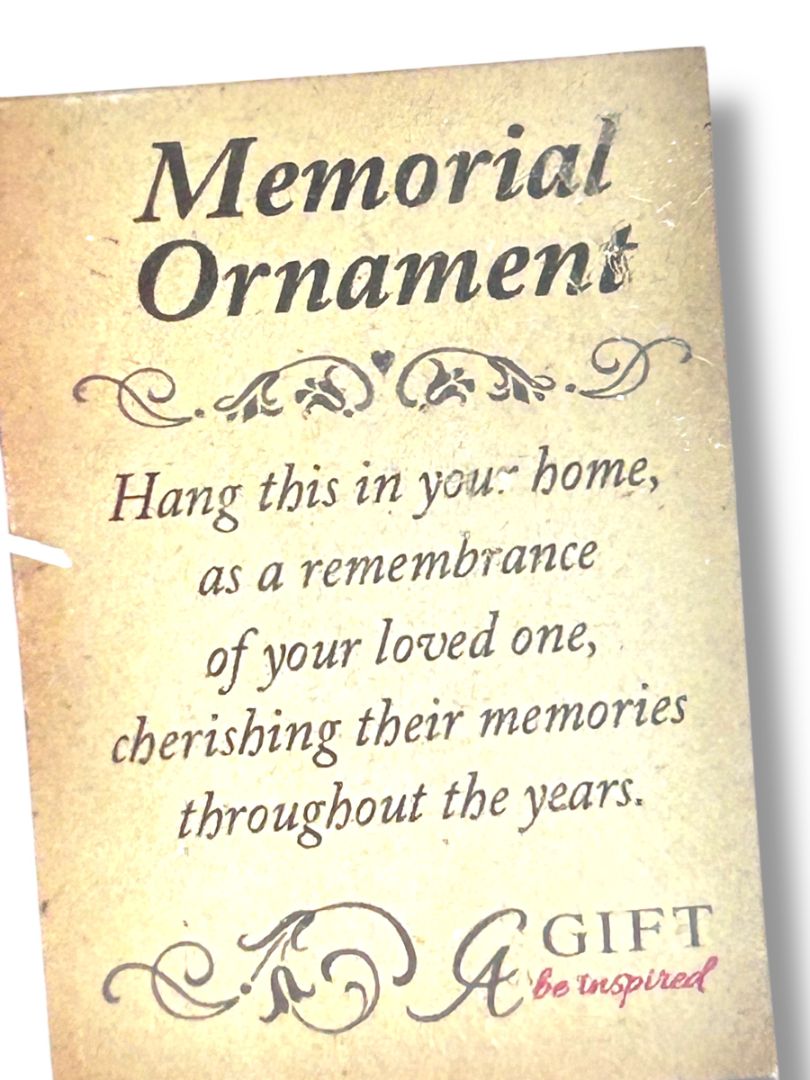 New Memorial Ornament Silvertone in Box "Those We Love Don't Go Away . . ."