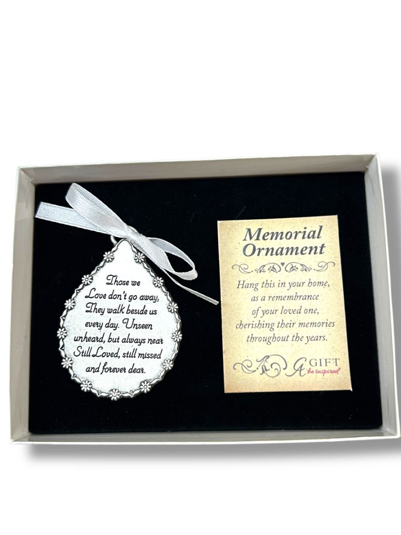 New Memorial Ornament Silvertone in Box "Those We Love Don't Go Away . . ."