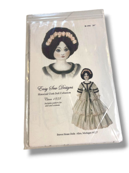 Easy Sew Designs Historical Cloth Doll & Costume Pattern Circa 1858 New B-1581 20"