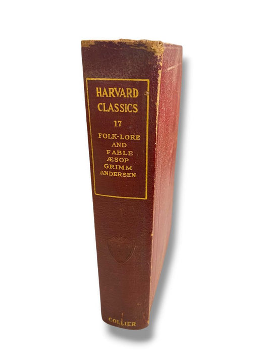 Harvard Classics 17 Folk-Lore and Fable 1909 Hardcover Book