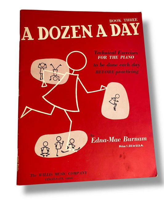 Technical Exercises for the Piano A Dozen a Day Book Three Edna-Mae Burnam