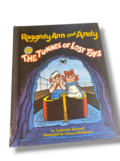 1980 Raggedy Ann and Andy in the Tunnel of Lost Toys Hardcover Book Bushnell McKissack