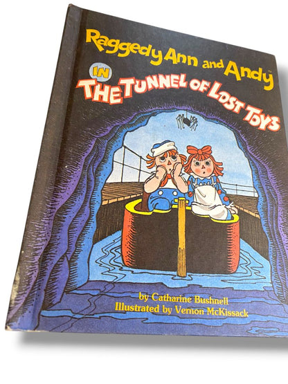 1980 Raggedy Ann and Andy in the Tunnel of Lost Toys Hardcover Book Bushnell McKissack