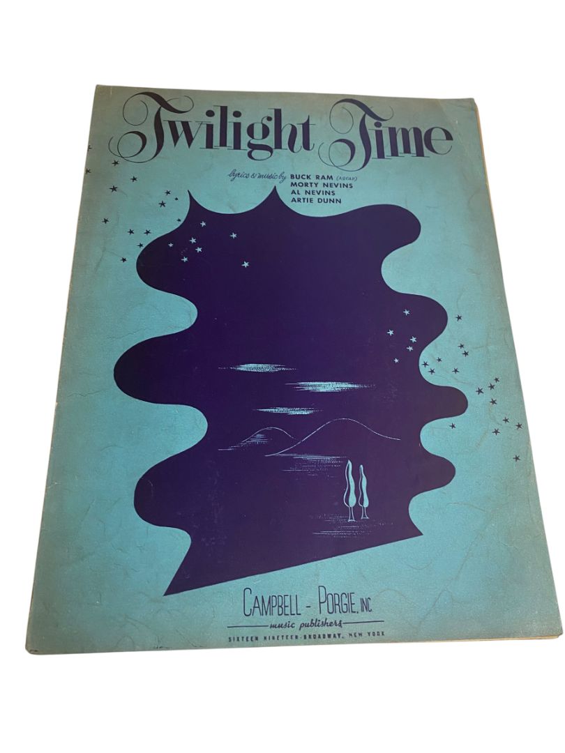 1944 Twilight Time Sheet Music Ram Nevins Dunn Campbell-Porgie