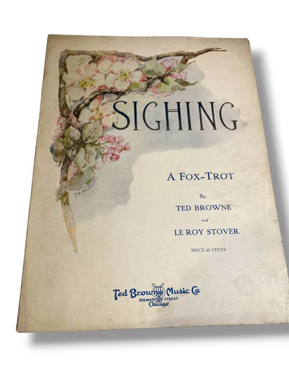 1921 Sighing A Fox-Trot Sheet Music Brown Stover Ted Browne Music Co