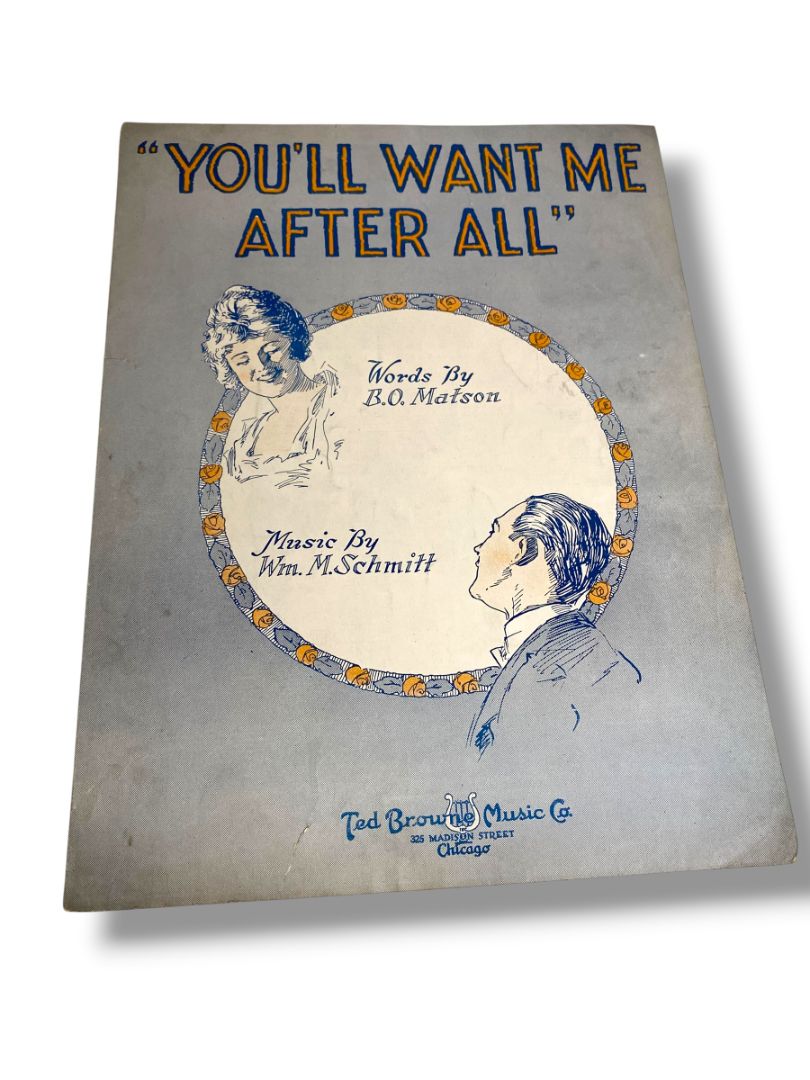 1921 You'll Want Me After All Sheet Music Matson Schmitt Ted Brown Music Co