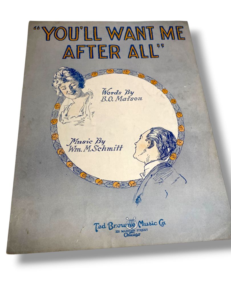 1921 You'll Want Me After All Sheet Music Matson Schmitt Ted Brown Music Co