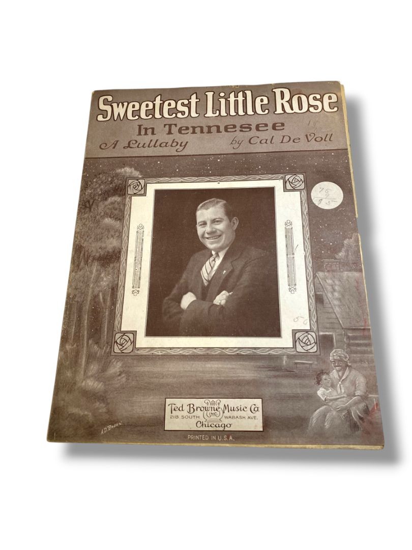1923 Sweetest Little Rose in Tennesee Sheet Music A Lullaby by Cal De Voll