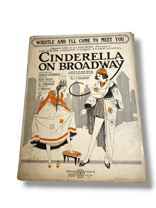 1920 Whistle and I'll Come to Meet You Sheet Music Cinderella on Broadway Atteridge
