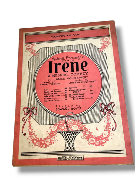 1919 To Be Worthy (To Love You)  Sheet Music Irene A Musical Comedy Leo Feist