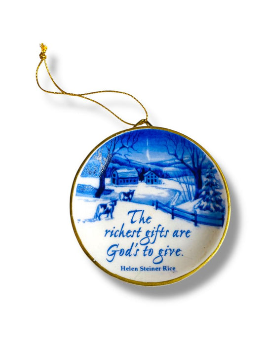 GGI Ceramic Christmas Ornament The Richest Gifts are God's to Give 2.5"