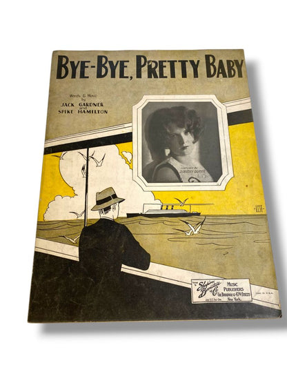 1927 Bye-Bye, Pretty Baby Sheet Music Gardner Hamilton Shapiro Bernstein & Co