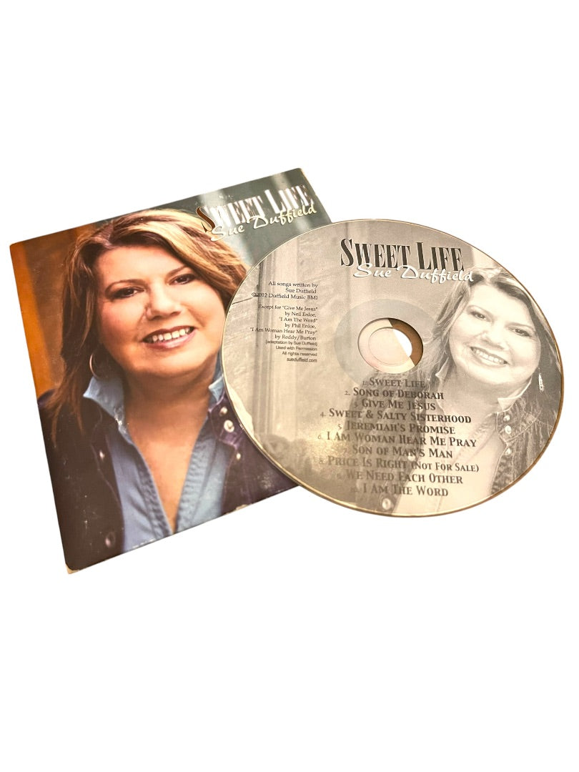 Sweet Life Sue Duffield A Song Celebration for Women of Strength 10 Songs CD