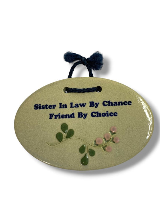 Mountaine Meadows Pottery Vermont "Sister in Law By Chance Friends by Choice" 6"