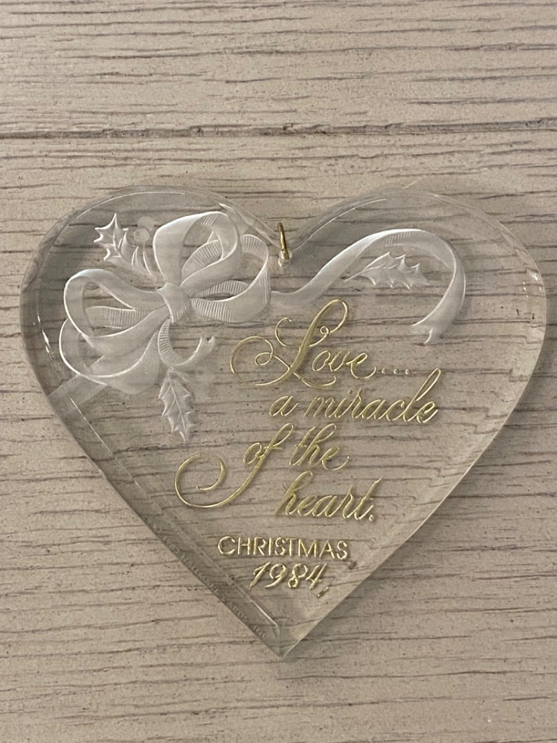 Clear Acrylic Christmas 1984 Ornament "Love . . .a Miracle of the Heart"