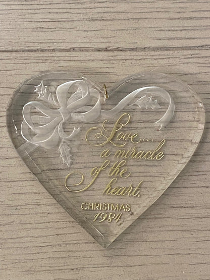 Clear Acrylic Christmas 1984 Ornament "Love . . .a Miracle of the Heart"