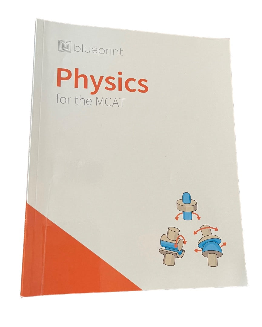 Physics For The MCAT Blueprint MCAT Preparation Blueprint 2020