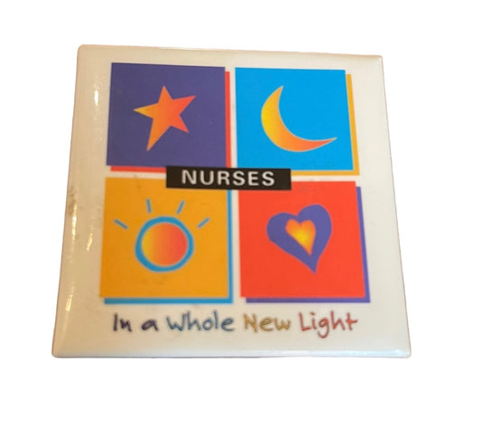 Nurses In a Whole New Light Square Pinback Button 2" Square