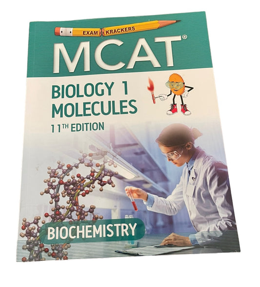 Examkrackers MCAT Biology 1 Molecules 11th Edition Biochemistry MCAT Preparation