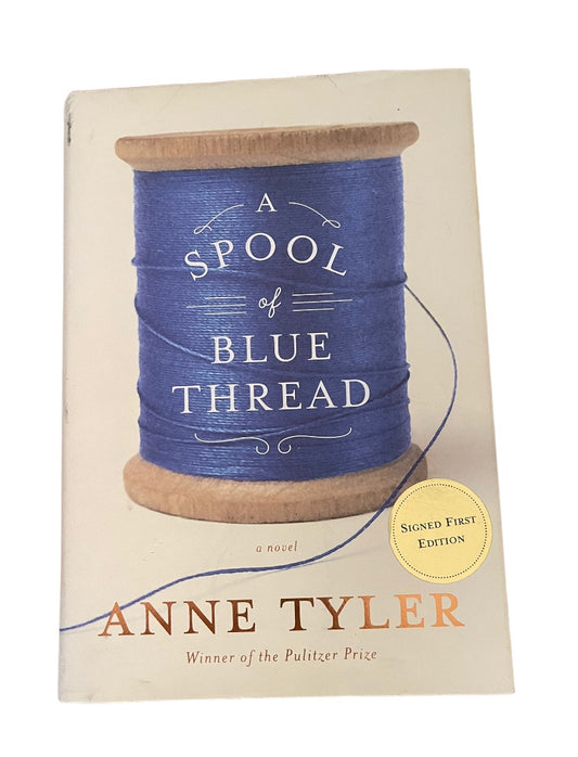 A Spool of Thread Anne Tyler Signed First Edition Hardcover Book