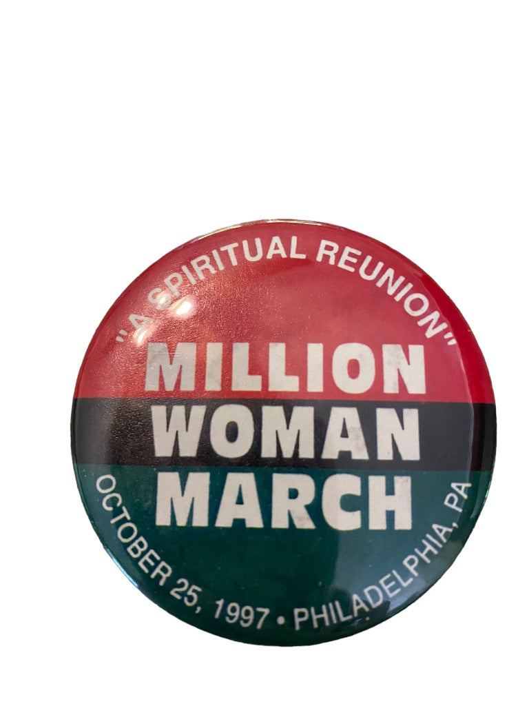 The Million Woman March October 25 1997 Philadelphia Pinback Button Spiritual Reunion 2.25" Diameter