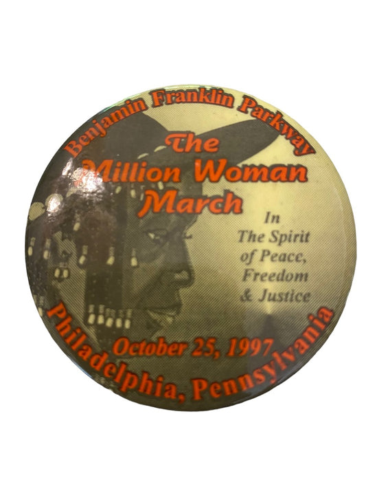 The Million Woman March October 25 1997 Philadelphia Pinback Button In the Spirit 2.25" Diameter