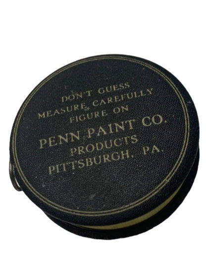 Penn Paint Co. Pittsburgh PA "Don't Guess Measure . . ." Measuring Tape 1.5" Diameter