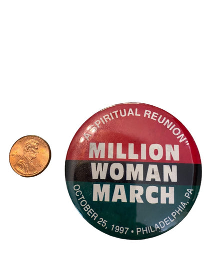 The Million Woman March October 25 1997 Philadelphia Pinback Button Spiritual Reunion 2.25" Diameter