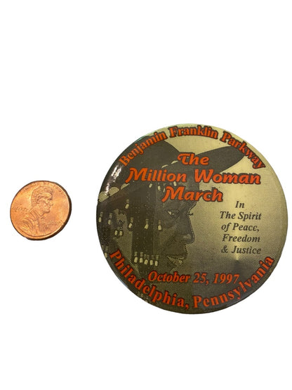 The Million Woman March October 25 1997 Philadelphia Pinback Button In the Spirit 2.25" Diameter