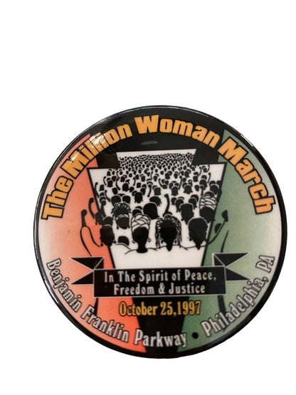 The Million Woman March October 25 1997 Philadelphia Pinback Button Benjamin Franklin Parkway 2.25"