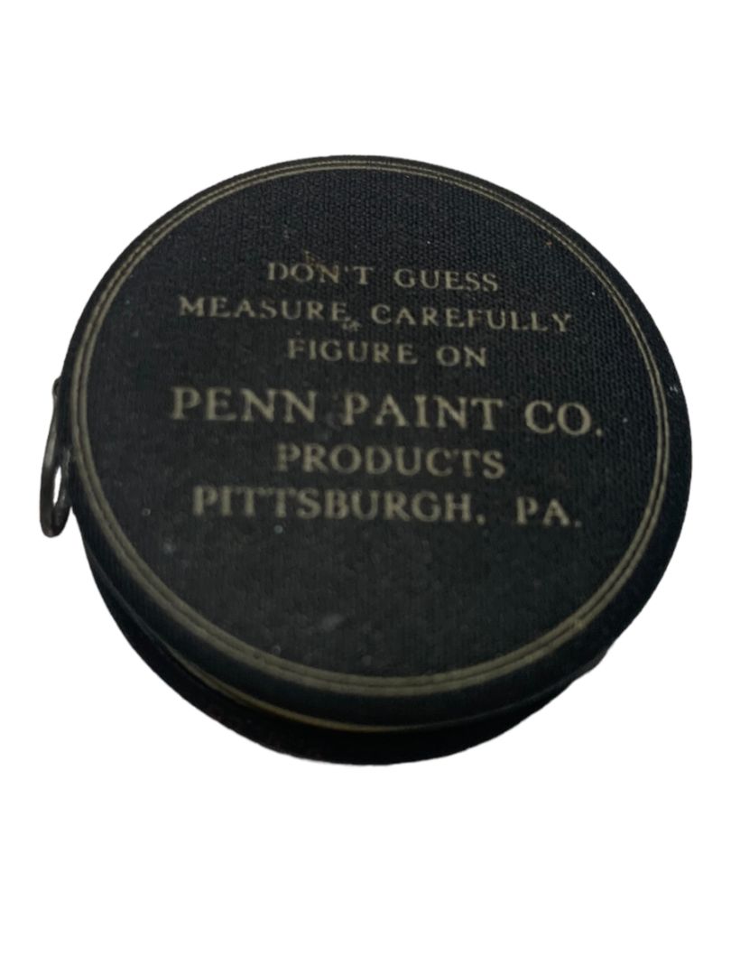 Penn Paint Co. Pittsburgh PA "Don't Guess Measure . . ." Measuring Tape 1.5" Diameter