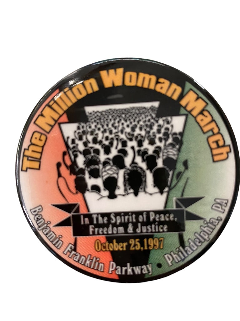 The Million Woman March October 25 1997 Philadelphia Pinback Button Benjamin Franklin Parkway 2.25"