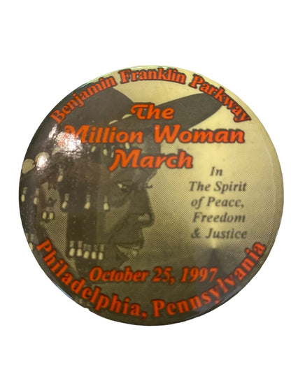 The Million Woman March October 25 1997 Philadelphia Pinback Button In the Spirit 2.25" Diameter