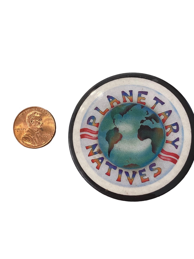 Pinback Button Planetary Natives 2.2" Diameter Earth Graphic Collectible