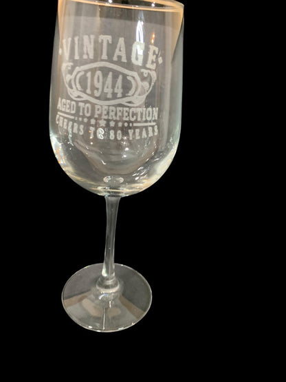 Etched Wine Glass "Vintage 1944 Aged to Perfection" Novelty 9 Inch