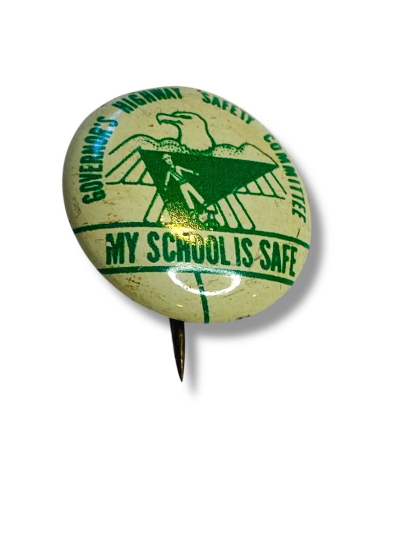 Vintage Tin Pin .75" Governors Safety Committee My School is Safe