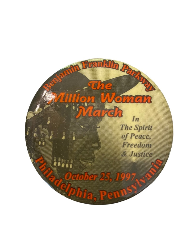 The Million Woman March October 25 1997 Philadelphia Pinback Button In the Spirit 2.25" Diameter