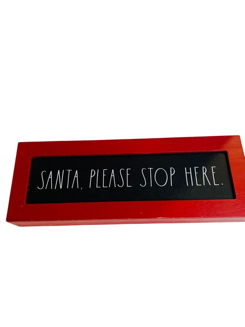 Rae Dunn by Design Styles Holiday Sign "Santa Please Stop Here" New