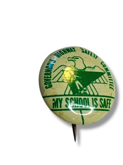 Vintage Tin Pin .75" Governors Safety Committee My School is Safe