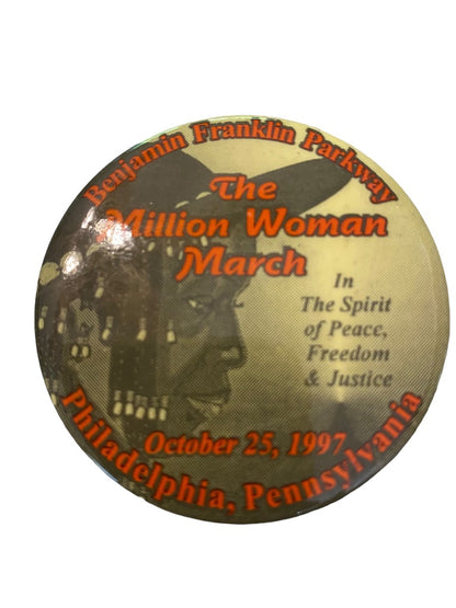 The Million Woman March October 25 1997 Philadelphia Pinback Button In the Spirit 2.25" Diameter