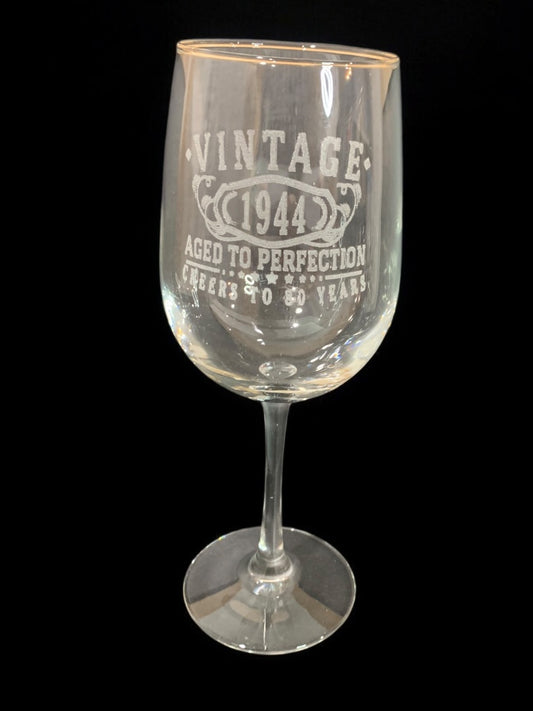 Etched Wine Glass "Vintage 1944 Aged to Perfection" Novelty 9 Inch