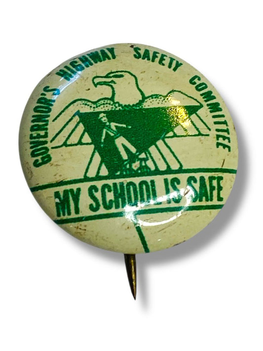 Vintage Tin Pin .75" Governors Safety Committee My School is Safe