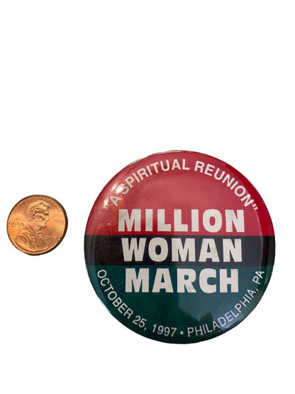 The Million Woman March October 25 1997 Philadelphia Pinback Button Spiritual Reunion 2.25" Diameter